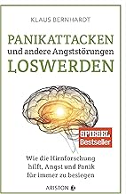 Panikattacken und andere Angststörungen loswerden:
